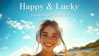 【Playlist】幸運な１日をつくる気分があがる洋楽メドレー〈BGM〉著作権フリー