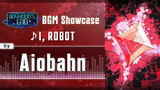 【Boyhood's End】BGM Showcase: I, ROBOT