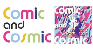 PinocchioP - 3rd & 4th Remastered Album「Comic and Cosmic」 [trailer]